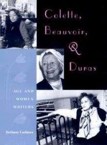 Image for Colette, Beauvoir and Duras