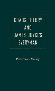 Image for Chaos Theory and James Joyce's Everyman