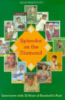 Splendor on the Diamond