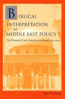 Biblical Interpretation and Middle East Policy