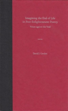 Imagining the End of Life in Post-enlightenment Poetry