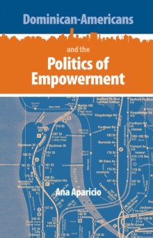 Dominican-Americans and the Politics of Empowerment