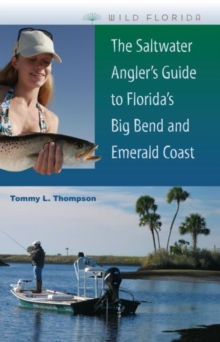 Image for The Saltwater Angler's Guide to Florida's Big Bend and Emerald Coast