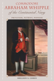 Commodore Abraham Whipple Of The Continental Navy
