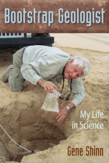 Image for Bootstrap geologist: my life in science