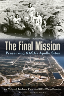 Image for The final mission: preserving NASA's Apollo sites