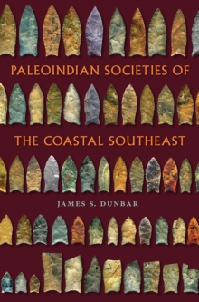 Paleoindian Societies of the Coastal Southeast