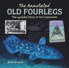 Image for The Annotated Old Fourlegs : The Updated Story of the Coelacanth