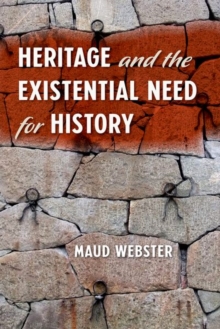 Image for Heritage and the Existential Need for History