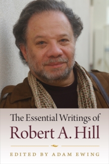 Image for The Essential Writings of Robert A. Hill