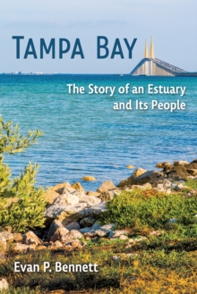 Image for Tampa Bay : The Story of an Estuary and Its People