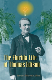 Image for The Florida Life of Thomas Edison