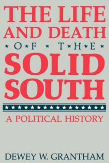 Image for The Life and Death of the Solid South