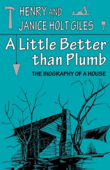 Little Better than Plumb
