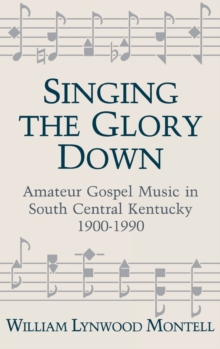 Singing The Glory Down