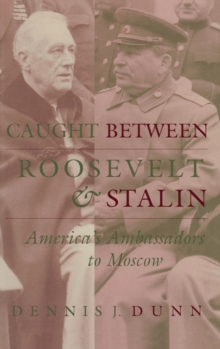 Caught between Roosevelt and Stalin