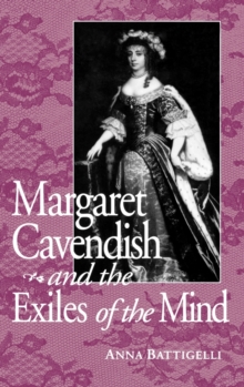 Image for Margaret Cavendish and the Exiles of the Mind