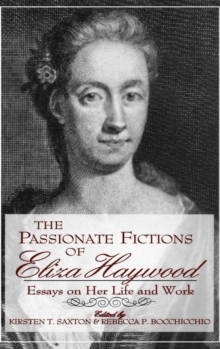 Image for The Passionate Fictions of Eliza Haywood