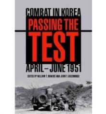 Image for Passing the Test : Combat in Korea, April-June 1951