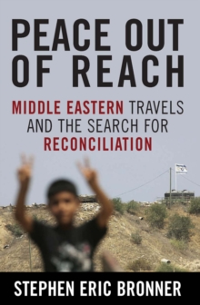 Image for Peace out of reach: Middle Eastern travels and the search for reconciliation