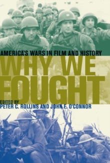 Image for Why We Fought: America's Wars in Film and History