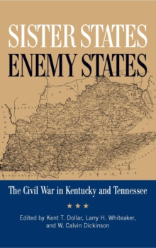 Image for Sister States, Enemy States: The Civil War in Kentucky and Tennessee