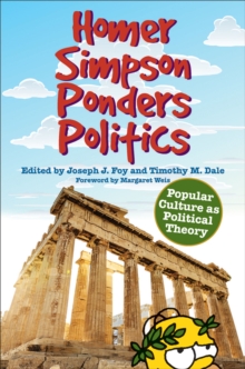 Image for Homer Simpson ponders politics: popular culture as political theory