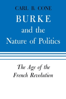 Burke and the Nature of Politics