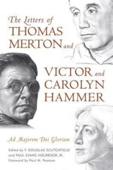 Image for The etters of Thomas Merton and Victor and Carolyn Hammer  : ad majorem dei gloriam