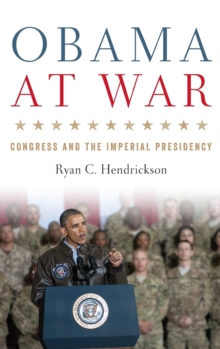 Image for Obama at war  : Congress and the imperial presidency
