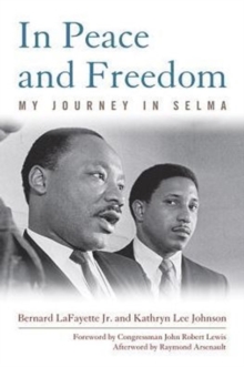 Image for In peace and freedom  : my journey in Selma