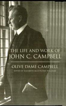 Life and Work of John C. Campbell