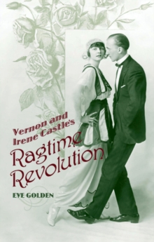 Image for Vernon and Irene Castle's ragtime revolution
