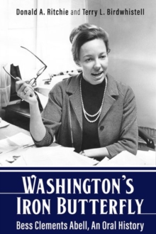 Image for Washington's Iron Butterfly  : Bess Clements Abell, an oral history