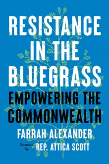 Resistance in the Bluegrass: Empowering the Commonwealth