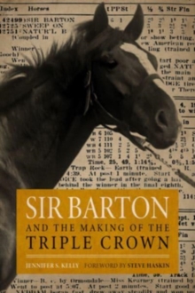 Image for Sir Barton and the making of the Triple Crown
