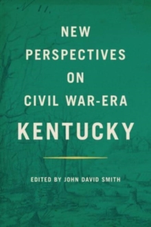 Image for New perspectives on Civil War-era Kentucky