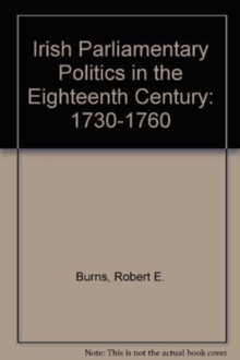 Image for Irish Parliamentary Politics in the Eighteenth Century