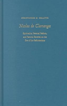 Image for Nicolas De Clamanges : Spirituality, Personal Reform and Pastoral Renewal on the Eve of the Reformations