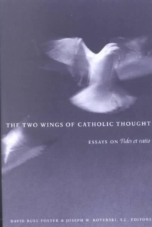 Two Wings of Catholic Thought