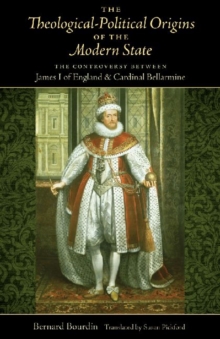 Theological-Political Origins of the Modern State