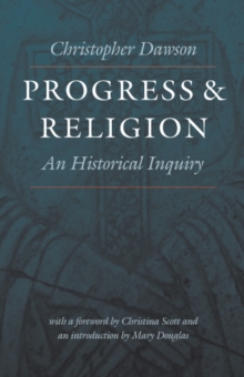 Image for Progress & religion: an historical inquiry