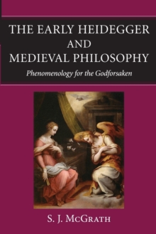 Early Heidegger and Medieval Philosophy