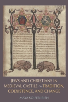 Jews and Christians in Medieval Castile