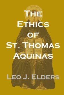 Image for The Ethics of St. Thomas Aquinas