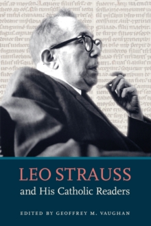 Image for Leo Strauss and His Catholic Readers
