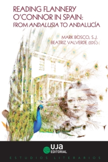 Reading Flannery O’Connor in Spain: From Andalusia to Andalucia