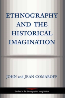 Image for Ethnography and the Historical Imagination