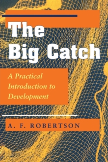 The Big Catch: A Practical Introduction To Development