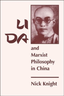 Image for Li Da And Marxist Philosophy In China